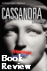 Cassandra, Chanting - a novel