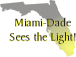 Miami Sees the Light