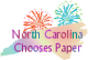 North Carolina Chooses Paper