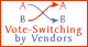 Vote-Switching by Vendors